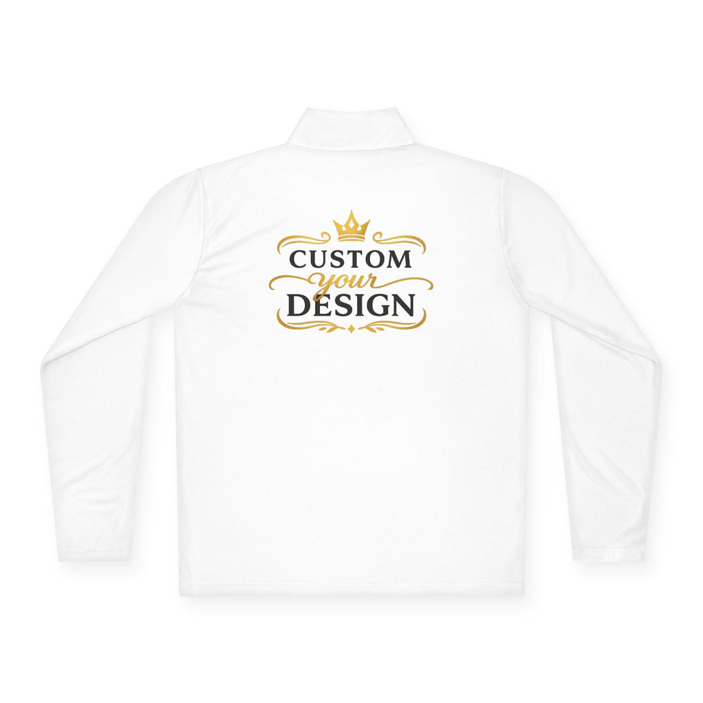 Quarter-Zip Pullover — Custom Design "Put it your way" Embroidered Pullover
